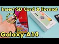 Galaxy A14: How to Insert SD Card & Format