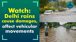 Heavy rains cause extensive water-logging in Delhi, traffic movement affected