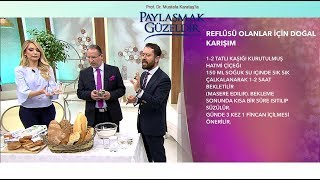 Paylaşmak Güzeldir 16. Bölüm- Reflü için doğal karışım!