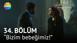 Yılanların Öcü 34. Bölüm | ''Karnımdaki senin bebeğin Bayram!''