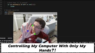 Controlling My Entire Computer with Just My Hands?! Python & MediaPipe