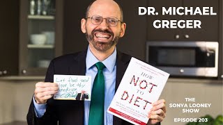 How to Lose Weight in a Healthy Way: How Not to Diet with Dr. Michael Greger