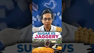 Sugar or Jaggery ? Which is healthier ? | Dt.Bhawesh | #diettubeindia #dietitian #ayurveda #shorts