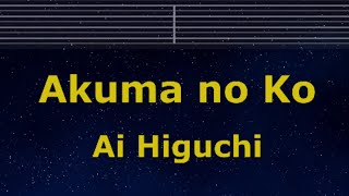 Download Mp3 Karaoke♬ Akuma no Ko - Ai Higuchi  【No Guide Melody】 Instrumental, Lyric Romanized