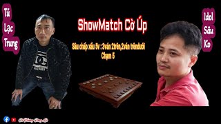 [ShowMatch Cờ Úp ] Idol Sâu Ko vs Tú Lạc Trung