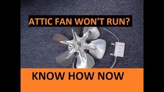 How to Troubleshoot an Attic Fan