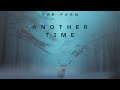 Another Time [Extended Mix] by The Fern [2024]