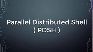 Install and test parallel distributed shell ( PDSH )