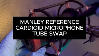 Manley Reference Cardioid Tube Replacement