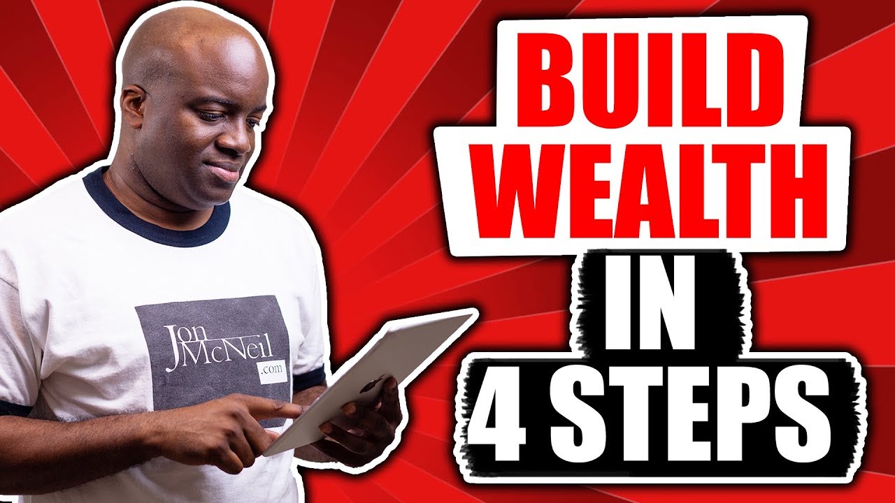 4 STEPS TO BUILD WEALTH - YouTube