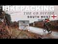 BIKEPACKING THE GREAT BRITISH DIVIDE - THIS IS SOUTH WEST ENGLAND [PART 4/4]