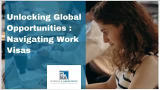Unlocking Global Opportunities : Navigating Work Visas