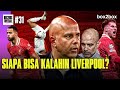 LIVERPOOL LAGI GACOR, MAN CITY BAKAL KALAH LAGI? | Box2Box Football Show #31