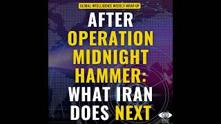 Aftermath Operation Midnight Hammer. What Iran Does Next