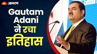 Gautam Adani ने Jeff Bezos और Bernard Arnault को पीछे धकेला, अब सिर्फ Elon Musk से पीछे