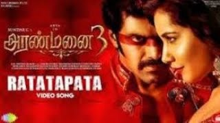 Ratatapata - Full Song  | Aranmanai 3 | Arya, Raashi Khanna | Sundar C | C. Sathya | Arivu
