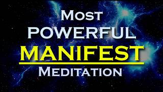 Most Powerful MANIFEST Meditation ~ Manifest in 3 Domains of Life ~ While you Sleep
