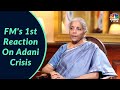 Finance Minister's First Reaction On Adani Crisis | Here's What She Has To Say | Digital | CNBC-TV18