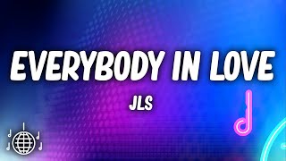 JLS - Everybody In Love (Lyrics)