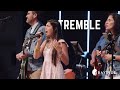 Tremble | Bayside Church Safety Harbor | Ft. Keily Velez