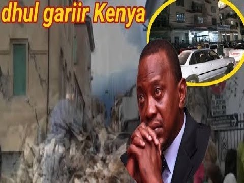 Wararkii Ugu Danbeeyay Ee Dhul Gariir Xalay Ka Dhacay Dalka Kenya - YouTube