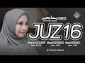 Murottal Juz 16 Ramadhan 2024 Surat AL-KAHFI MARYAM THAHA Merdu Penenang Pikiran - Ahyani Zakiyani