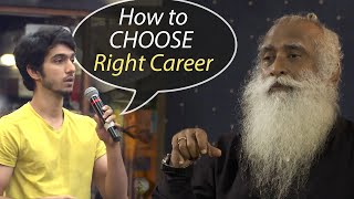 Sadhguru - How to Choose the Right Career