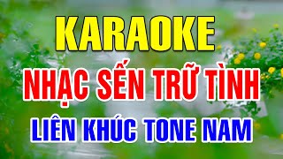 Karaoke Liên Khúc Nhạc Sến Trữ Tình Tone Nam | Toàn Bài Hay, Trữ Tình Nhạc sống 2026