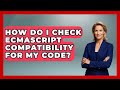 How Do I Check ECMAScript Compatibility for My Code? | JavaScript Toolkit News