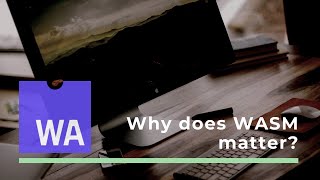 What JavaScript developers should know about WebAssembly