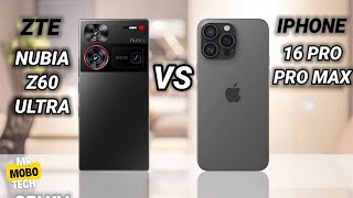ZTE Nubia Z60 Ultra vs Iphone 16 Pro Max | full Comparison | Which one is better?