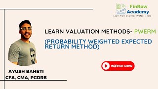 Learn Valuation Techniques - PWERM (PROBABILITY WEIGHTED EXPECTED RETURN METHOD)