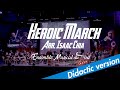 EMS - Heroic March (Mashup - didactic version) - Arr. Isaac Chia