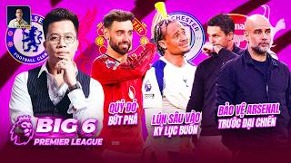BIG 6 PREMIER LEAGUE: MAN UTD BỨT PHÁ CỦNG CỐ TOP 3, SỨC NÓNG RỰC LỬA TRƯỚC ĐẠI CHIẾN ETIHAD