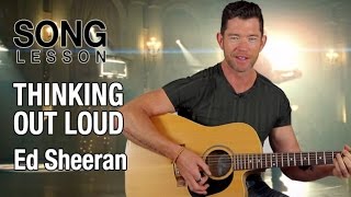 How to Play 'Thinking Out Loud' on Guitar - Ed Sheeran - Acoustic Guitar Lesson