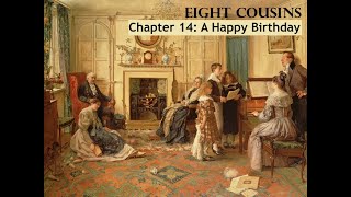 Eight Cousins - Chapter 14: A Happy Birthday (Louisa May Alcott)