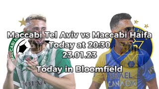 Maccabi Tel Aviv vs. Maccabi Haifa 01.23.23