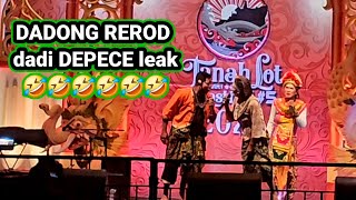 DADONG REROD  ngundang leak ...🤣 #pentasseni #lawakbali