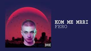 FERO - KOME MRRI