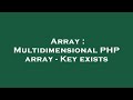 Array : Multidimensional PHP array - Key exists