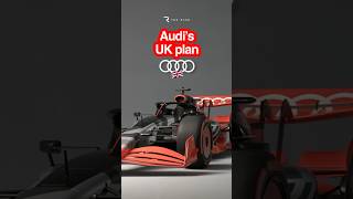 🇬🇧 Audi's big F1 UK expansion