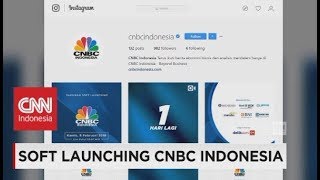 Soft Launching CNBC Indonesia