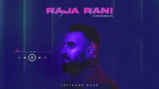 Raja Rani (Slowed & Reverb)