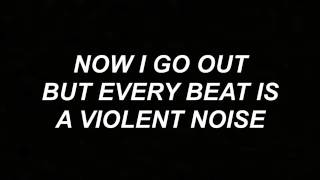 A VIOLENT NOISE LYRICS // THE XX