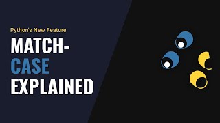 Python Match-Case Explained: A Deep Dive into Structural Pattern Matching