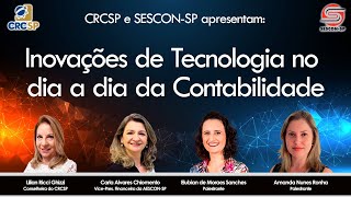 CRCSP e SESCON-SP apresentam: Inovações de Tecnologia no dia a dia da Contabilidade