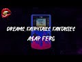 A$AP Ferg - Dreams, Fairytales, Fantasies (feat. Brent Faiyaz & Salaam Remi) (lyrics)