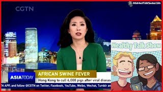 African Swine Fever, Psychology of Russiagate, & Open Relationships - HTS 20