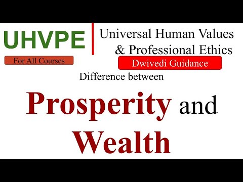 Difference Between Prosperity And Wealth, Universal Human Values And ...