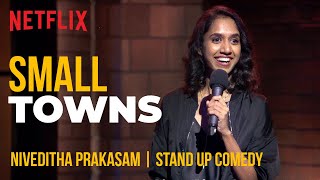 What Happens In Small Towns? | Niveditha Prakasam Stand-Up Comedy | Ladies Up | Netflix India